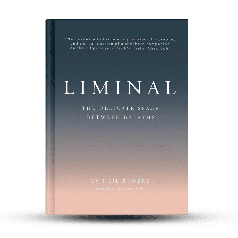 LIMINAL: The Delicate Space Between Breaths — NEIL BROERE